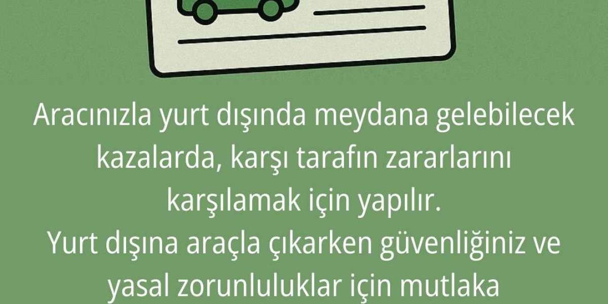Yeşil Kart (GreenCard) Sigortası